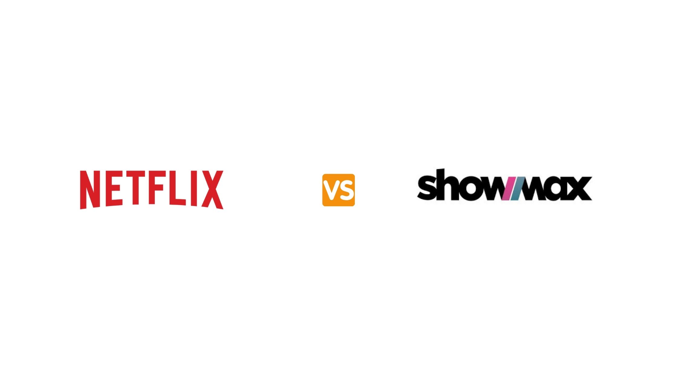 Netflix vs Showmax