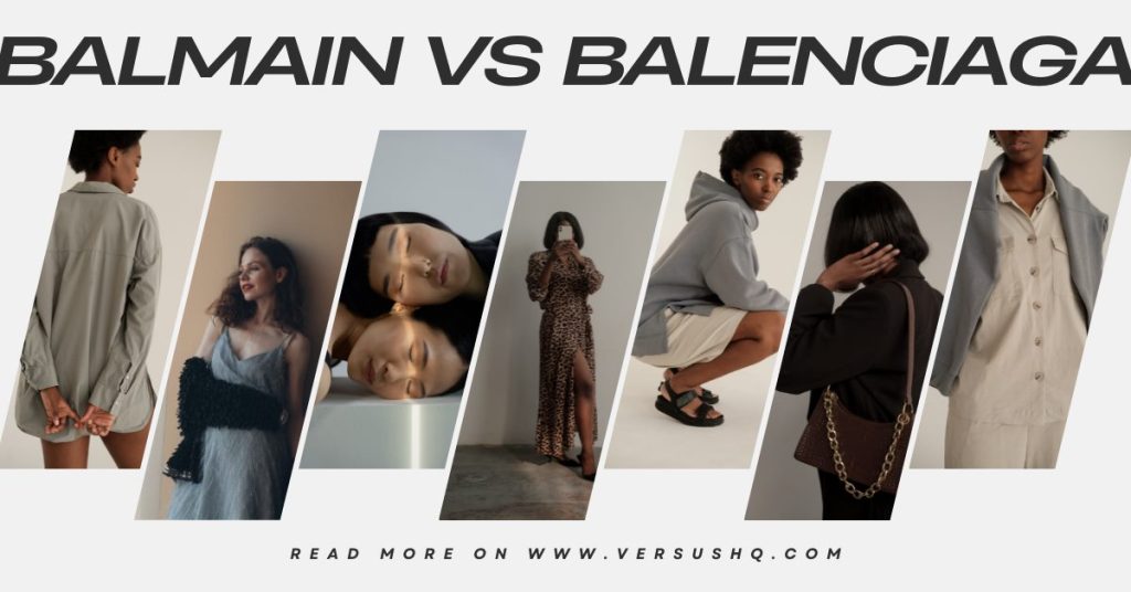Balmain vs Balenciaga
